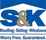 S&k roofing, siding and windows