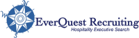 Everquest recruiting -a full service hospitality executive search firm
