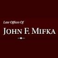 Law offices of john f. mifka