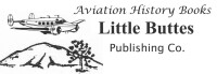 Little buttes publishing, plane mercantile, aviation historian, author, speaker