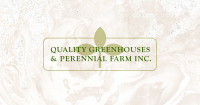Quality greenhouses & perennial farm, inc.