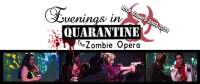 Evenings in quarantine: the zombie opera