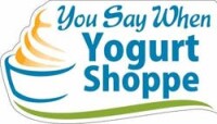 You say when yogurt shoppe