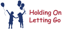 Holding on letting go