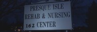 Presque isle rehab & nursing center