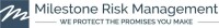 Milestone risk management & insurance services